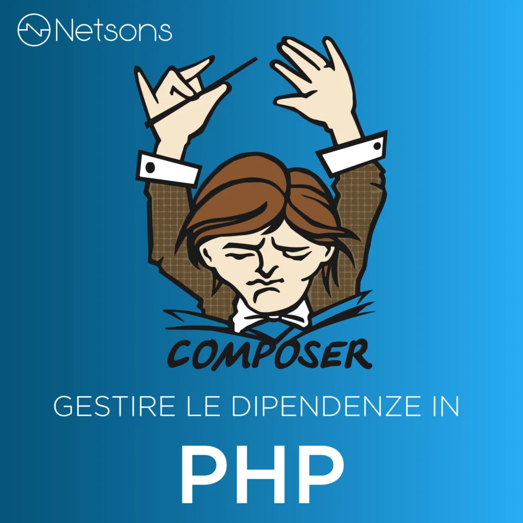 Composer: gestire le dipendenze in PHP - Netsons blog